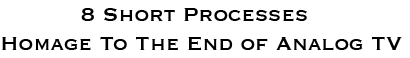 8 Short Processes